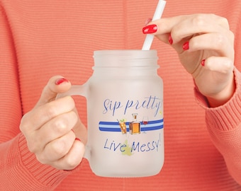 Frosted Glass Mason Jar with Lid and Straw: Sip Pretty, Live Messy