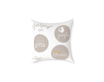 Farmhouse Throw Pillow: "Raised on Grits, Grace & Gumption" Southern Decor