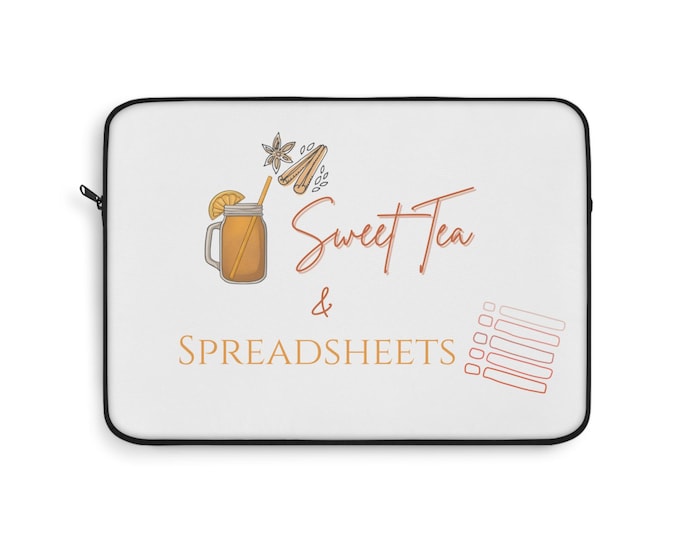 Sweet Tea & Spreadsheets Laptop Sleeve: Plush Fleece Interior