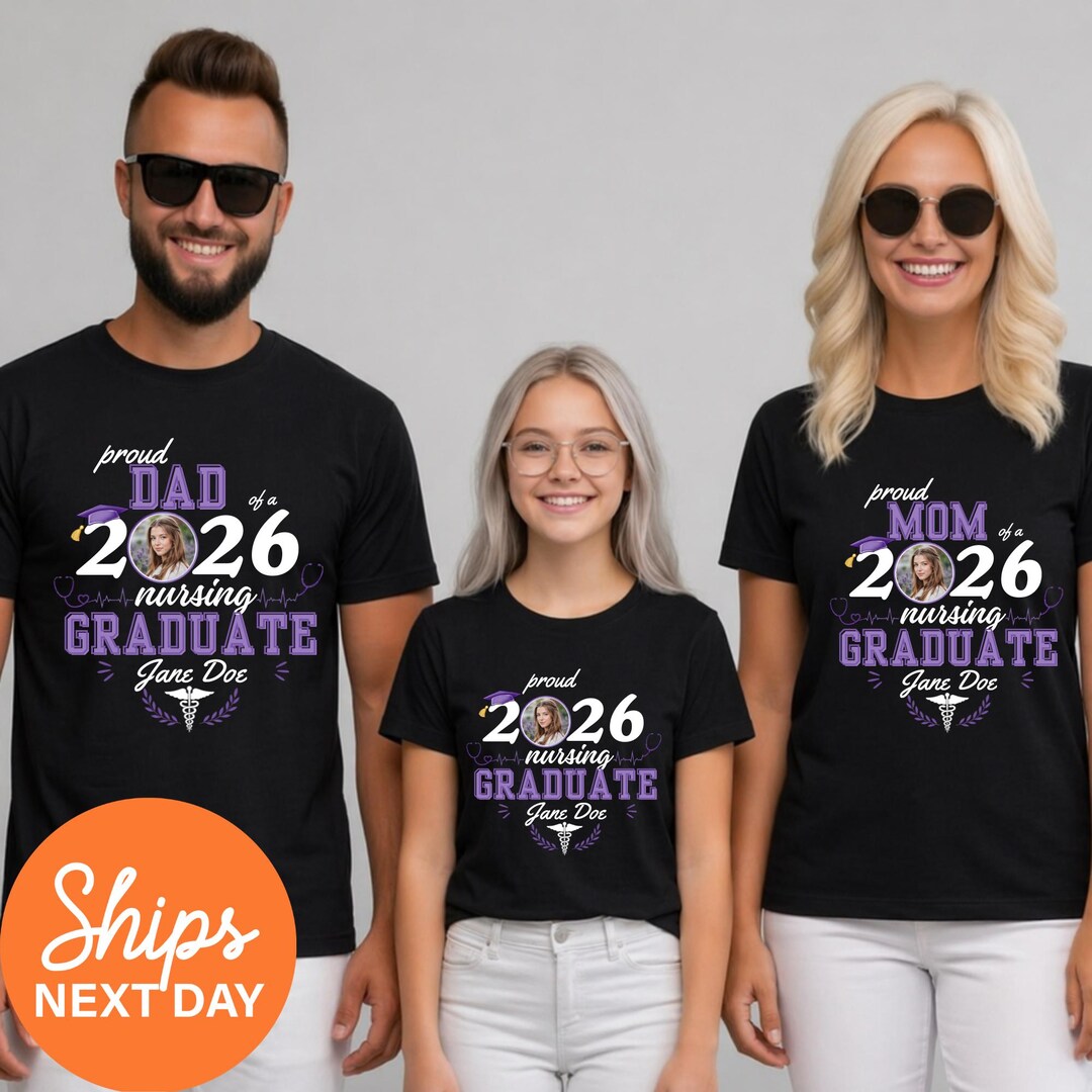Custom Nursing Graduate Family Shirts Class of 2026 Personalized Grad ...