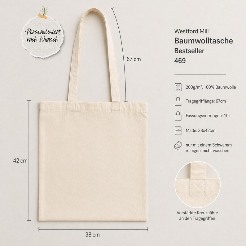 May include: A beige cotton tote bag with long handles, measuring 15 inches wide, 16.5 inches tall, and 26.4 inches for the handle length. The bag has reinforced cross seams on the handles and the text "Personalisiert nach Wunsch".