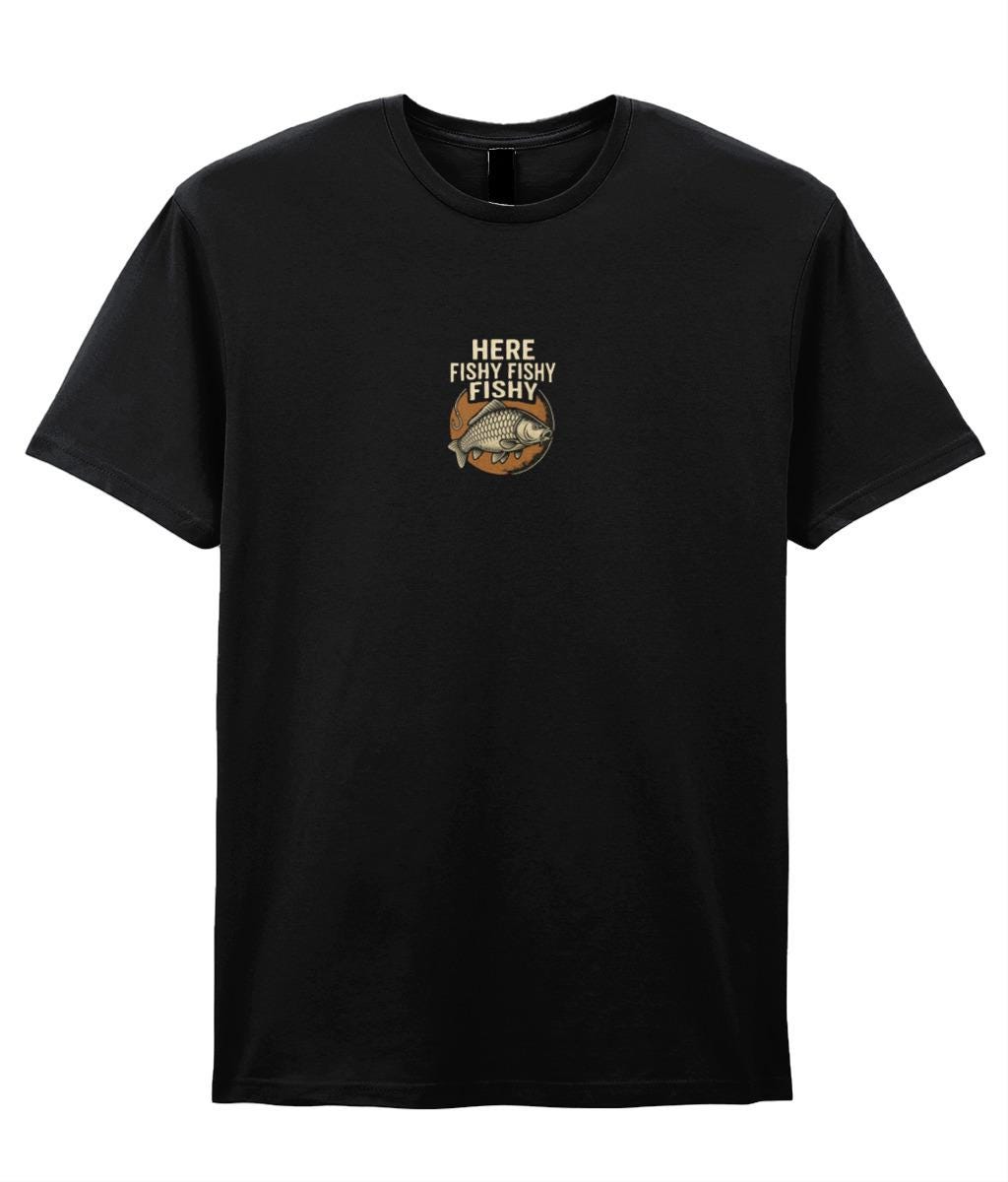 Here Fishy Fishy Fishy T-Shirt Unisex Funny Mens Fishing Shirt Fisherman Gift TShirt Para El Día Del Padre Cumpleaños De Navidad - México