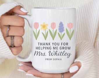 Personalized Floral Teacher Mug: Thank You For Helping Me Grow, Custom Name Gift