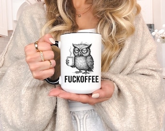 Grumpy Funny Owl Mug, Sarcastic Morning Humor Cup, 11oz Ceramic