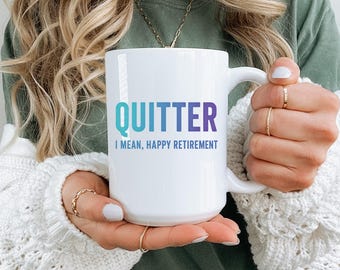 Quitter Mug, Black Ceramic 11oz, Funny Retirement, Coworker Leaving Work