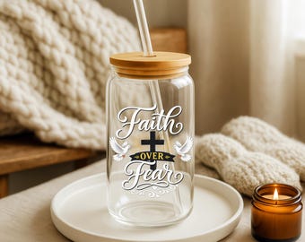 Glass Can Tumbler: Faith Over Fear Christian Cross Design (16oz)