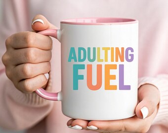 Adulting Fuel Coffee Mug: Humorous Ceramic Cup for Friends, Coworkers, Millennials