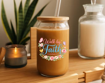 Floral "Walk by Faith" Glass Can with Straw – Christian Iced Coffee Cup