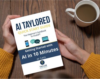 ChatGPT Guide for Beginners | AI Taylored Quick Start Digital Workbook | Learn Prompts & Everyday Uses