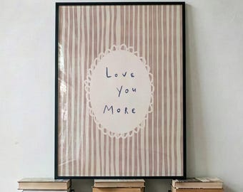 Love You More Striped Frame Print, Vintage Romantic Typography Wall Decor (Digital Download)