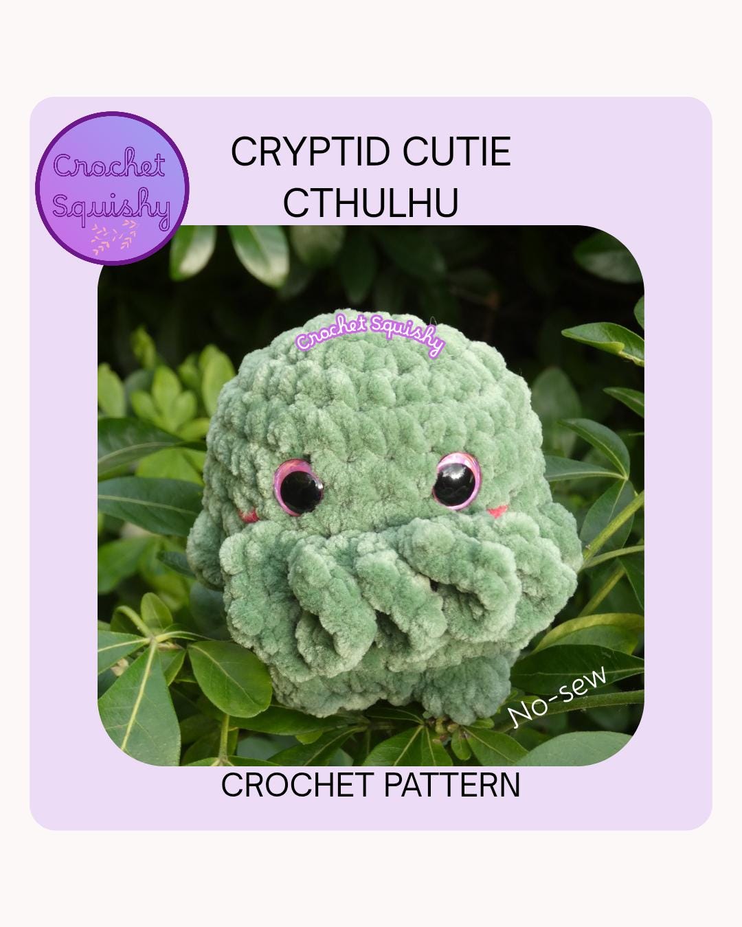 30 Cthulhu Crochet Patterns for Lovecraftian Amigurumi, Plushies, and Gifts 27 Cryptid Cutie No-Sew Cthulhu Pattern