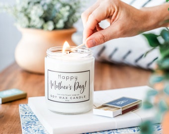 Happy Mother's Day Candle - Gift for Mom handmade present ideas for relaxation and self care gifts