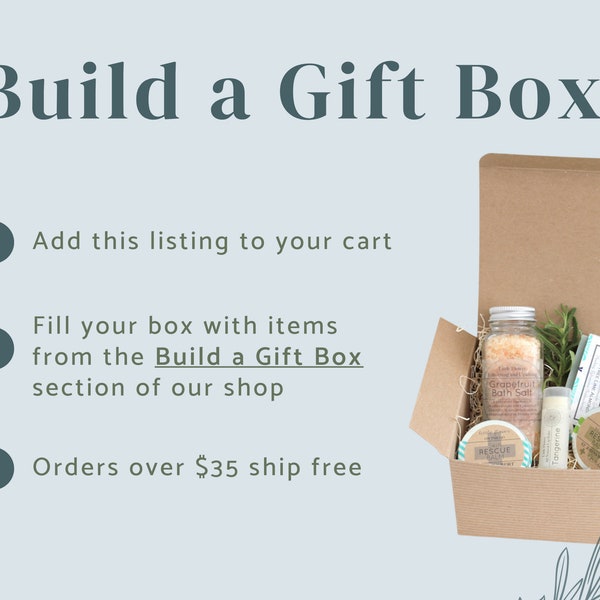 Build a Gift Box - Purchase this listing and add on listings from the Build a gift section of our shop to make your own personalized gifts