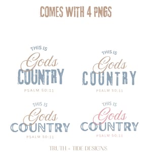 以下が含まれることがあります： 「This is Gods Country」というフレーズをヴィンテージ風フォントでデザインしたデジタルデザイン。「Gods」は筆記体、「Country」はブロック体です。「Psalm 50:11」と「Truth + Tide Designs」も含まれています。