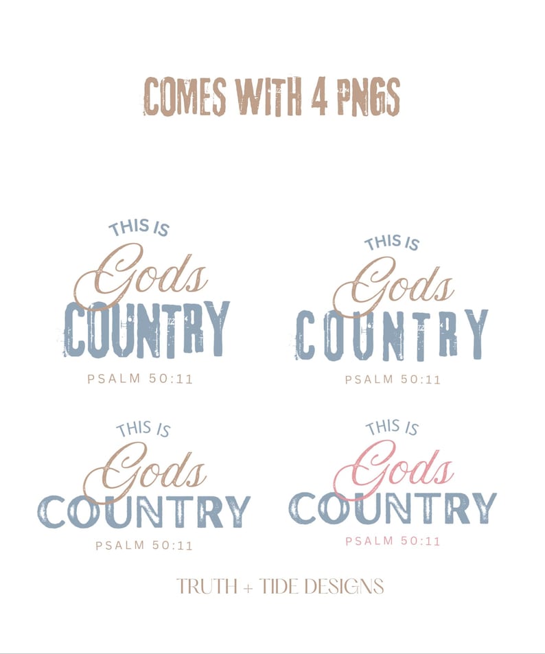 以下が含まれることがあります： 「This is Gods Country」というフレーズをヴィンテージ風フォントでデザインしたデジタルデザイン。「Gods」は筆記体、「Country」はブロック体です。「Psalm 50:11」と「Truth + Tide Designs」も含まれています。