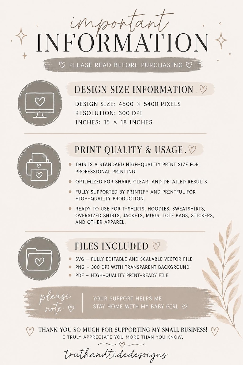 May include: A beige digital print with information on design size, print quality, and file types. The design size is 38 x 46 cm. The image includes the text "important information" and "truthandtidedesigns".