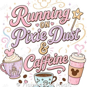 Pixie Dust Caffeine Castle Mug Design, Funny Mom Vacation Shirt (Digital Download)