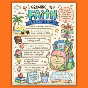 Peut inclure: Une fiche pédagogique colorée intitulée Growing in Faith All Year Long. Elle présente des illustrations de sac à dos, de livres, d'un soleil et d'un palmier. La page inclut des phrases à compléter, un verset biblique et du texte motivant.