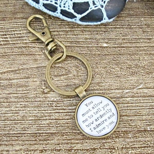 Jane Austen Keychain Planner Charm Pride and Prejudice Quote Keyring Gift You Must Allow Me To Tell You How Ardently I Admire And Love image 1