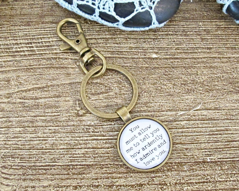Jane Austen Keychain Planner Charm Pride and Prejudice Quote Keyring Gift You Must Allow Me To Tell You How Ardently I Admire And Love image 1