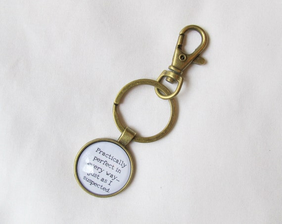 Mary Poppins Quote Keyring Keychain Accessories Practically Perfect in Every Way Just as I Suspected Planner Charm Bookworm Gift for Her Etsy
