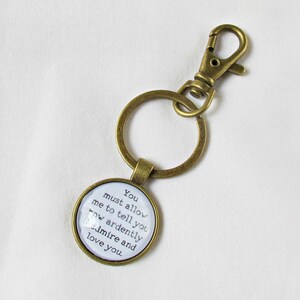 Jane Austen Keychain Planner Charm Pride and Prejudice Quote Keyring Gift You Must Allow Me To Tell You How Ardently I Admire And Love image 2