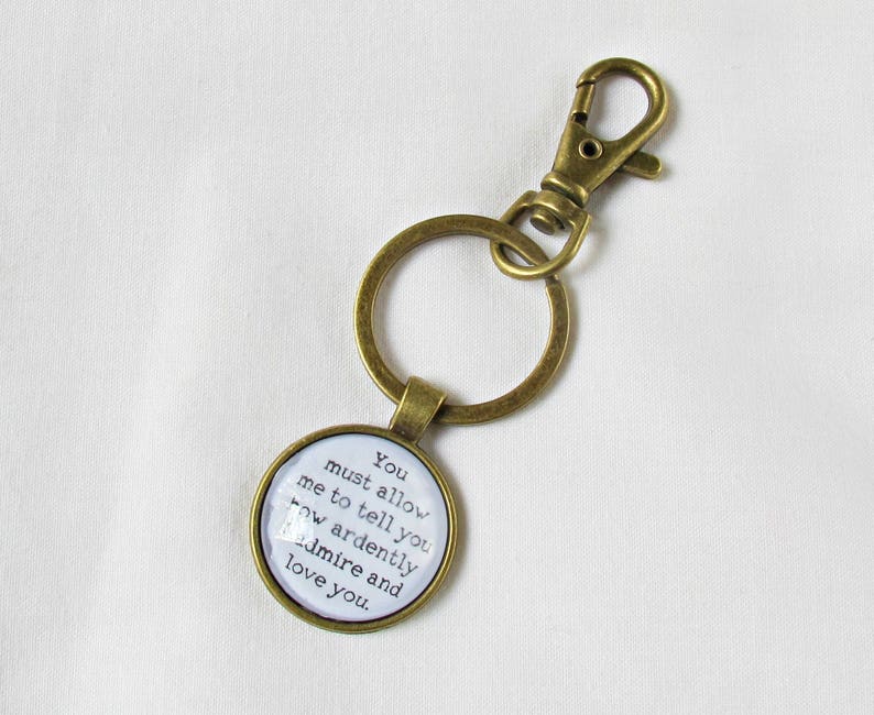 Jane Austen Keychain Planner Charm Pride and Prejudice Quote Keyring Gift You Must Allow Me To Tell You How Ardently I Admire And Love image 2