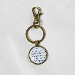 Jane Austen Keychain Planner Charm Pride and Prejudice Quote Keyring Gift You Must Allow Me To Tell You How Ardently I Admire And Love image 3