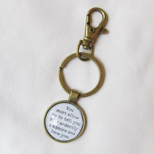 Jane Austen Keychain Planner Charm Pride and Prejudice Quote Keyring Gift You Must Allow Me To Tell You How Ardently I Admire And Love image 4