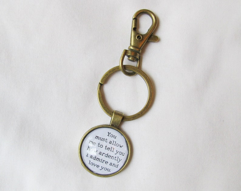 Jane Austen Keychain Planner Charm Pride and Prejudice Quote Keyring Gift You Must Allow Me To Tell You How Ardently I Admire And Love image 4