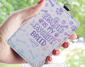 Rescued Is My Favorite Breed Card Wallet, Keychain, Pet Lover Gift