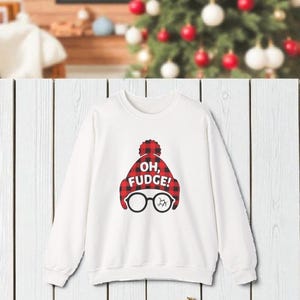 Funny &#39;Oh, Fudge!&#39; Crewneck Sweatshirt - Holiday Humor