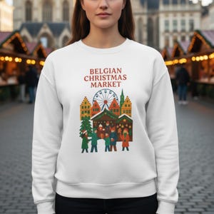 Belgian Christmas Market Sweatshirt, Sinterklaas Holiday Crewneck, European Winter Market Pullover, Cozy Belgian Gift, Christmas Village
