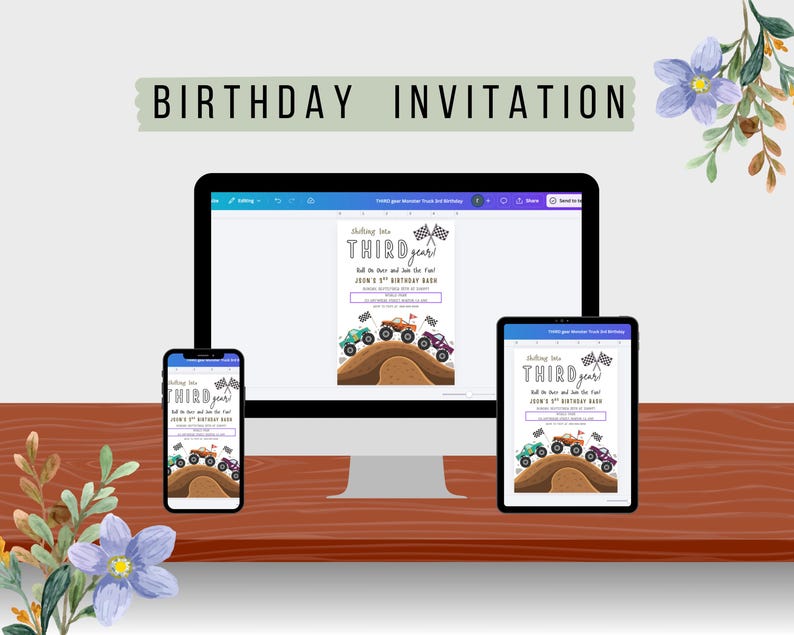 May include: A digital birthday invitation displayed on a computer monitor, smartphone, and tablet. The invitation features a design with monster trucks and the text "Shifting into Third Gear!" The background is a light beige with floral accents.