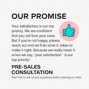 May include: Image with the text "OUR PROMISE" and a thumbs-up icon. The text states customer satisfaction is the top priority and offers pre-sales consultation. The background is a light beige color.
