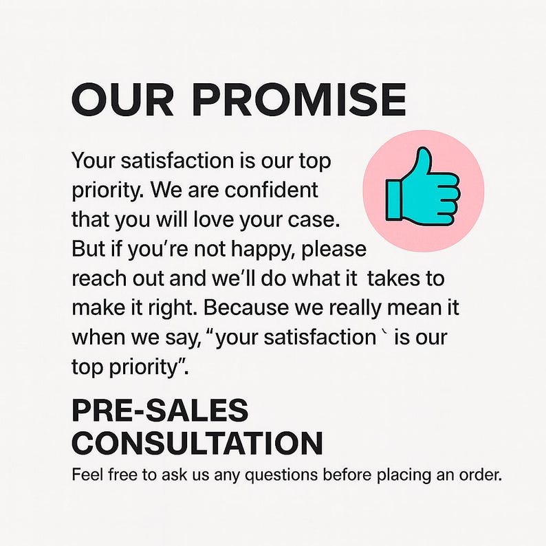 May include: Image with the text "OUR PROMISE" and a thumbs-up icon. The text states customer satisfaction is the top priority and offers pre-sales consultation. The background is a light beige color.