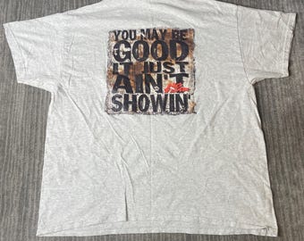 Vintage 1990s No Fear Ain’t Skeered Graphic T-Shirt – Size XL – You May Be Good Funny Slogan – Gray Oversized Streetwear Tee
