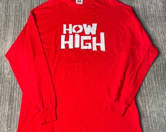 Vintage “How High” Long Sleeve Shirt – XL – Red Graphic Movie Tee – Retro Stoner Comedy Shirt – Hip Hop Movie Merch – 2000s Graphic Top