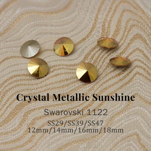 Swarovski 1122 Crystal Metallic Sunshine Rivoli Pietre rotonde con retro appuntito, Chatons in cristallo austriaco per la creazione di gioielli, SS29–SS47, 12 mm-18 mm