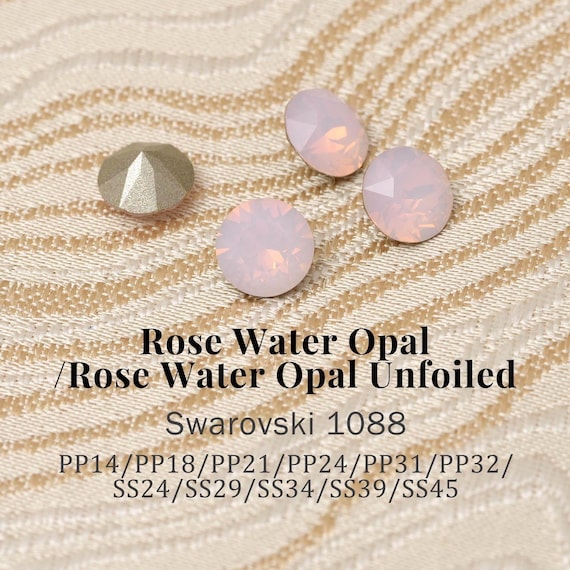 Swarovski 1088 Rose Water Opal 395 Foiled / Unfoiled XIRIUS Chaton