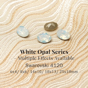 Swarovski 4120 White Opal 234 Series Oval Fancy Stones, BB, GSHA, Moonlight, Shimmer,Silver Shade, Vitrail Light, Vitrail Medium,6x4–25x18mm