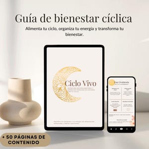 May include: A digital tablet and smartphone display a wellness guide. The tablet shows a gold crescent moon design with the text "Ciclo Vivo." The smartphone displays "Fase Ovulatoria." The image also includes a beige vase and text that reads "+ 50 PAGES OF CONTENT."
