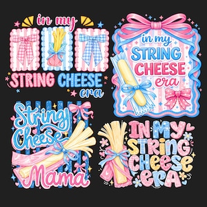In My String Cheese Era PNG Bundle, String Cheese Mama PNG, Funny Mom Life Quote, Coquette Bow Mom Sublimation Design