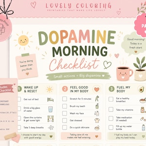May include: A printable Dopamine Morning Checklist featuring a soft color palette of pink, green, and yellow. The page includes sections for Wake Up & Reset, Feel Good In My Body, and Fuel My Body, with checkboxes, icons, and text like Good morning! Today is a fresh start.