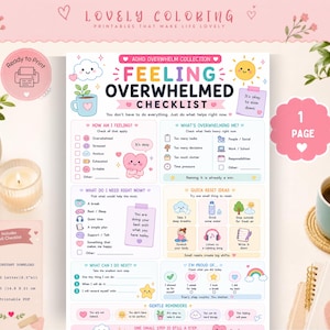 May include: A printable ADHD overwhelm checklist featuring pastel colors, cute cartoon icons, and sections titled Feeling Overwhelmed, What's Overwhelming Me, What Do I Need Right Now, Quick Reset Ideas, What Can I Do Next, and Gentle Reminders.