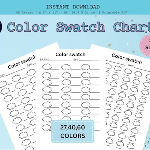 May include: A printable color swatch chart with the text "Color Swatch Chart" in a light blue font. The chart includes spaces for color swatches and the text "BRAND" and "Set". The image also includes the text "27,40,60 COLORS".