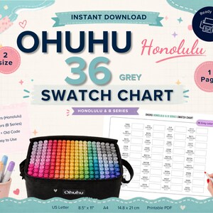May include: A digital Ohuhu Honolulu 36 grey swatch chart for markers. The graphic includes the text Ohuhu Honolulu 36 Grey Swatch Chart, Honolulu & B Series, and 2 size. It displays a black carrying case filled with colourful markers and a printable grid sheet with colour codes, available in 8.5 x 11 inches and 14.8 x 21 cm sizes.