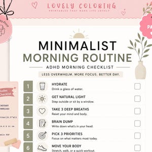 May include: A printable minimalist morning routine ADHD checklist on a white background with sage green accents. The document features six numbered steps with icons and text including Hydrate, Get Natural Light, Take 3 Deep Breaths, Brain Dump, Pick 3 Priorities, and Move Your Body. Includes A5 14.8 x 21 cm sizing.