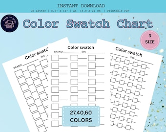 May include: A printable color swatch chart with the text "Color Swatch Chart" and "27,40,60 COLORS". The chart includes multiple pages with blank squares for color swatches, available in three sizes.