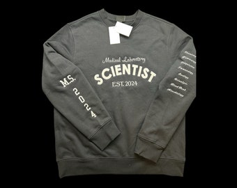 Custom “Scientist” graduation sweatshirt.  size medium